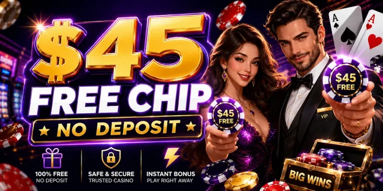 $45 Free Chip No Deposit